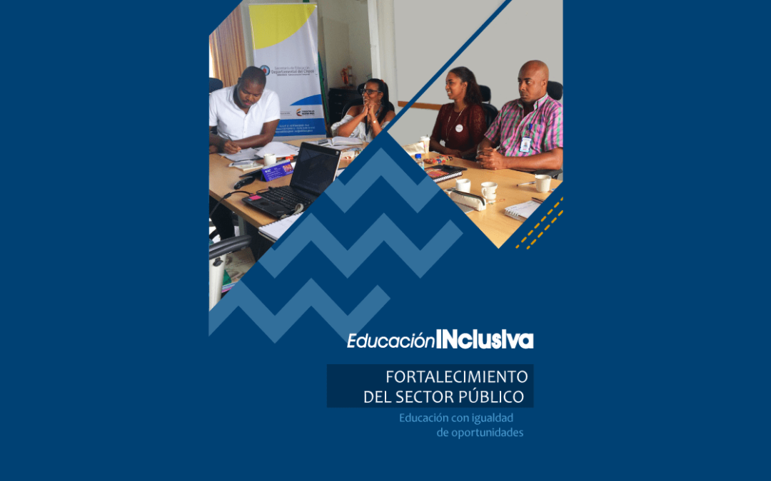 Educación Inclusiva: fortalecimiento del sector público