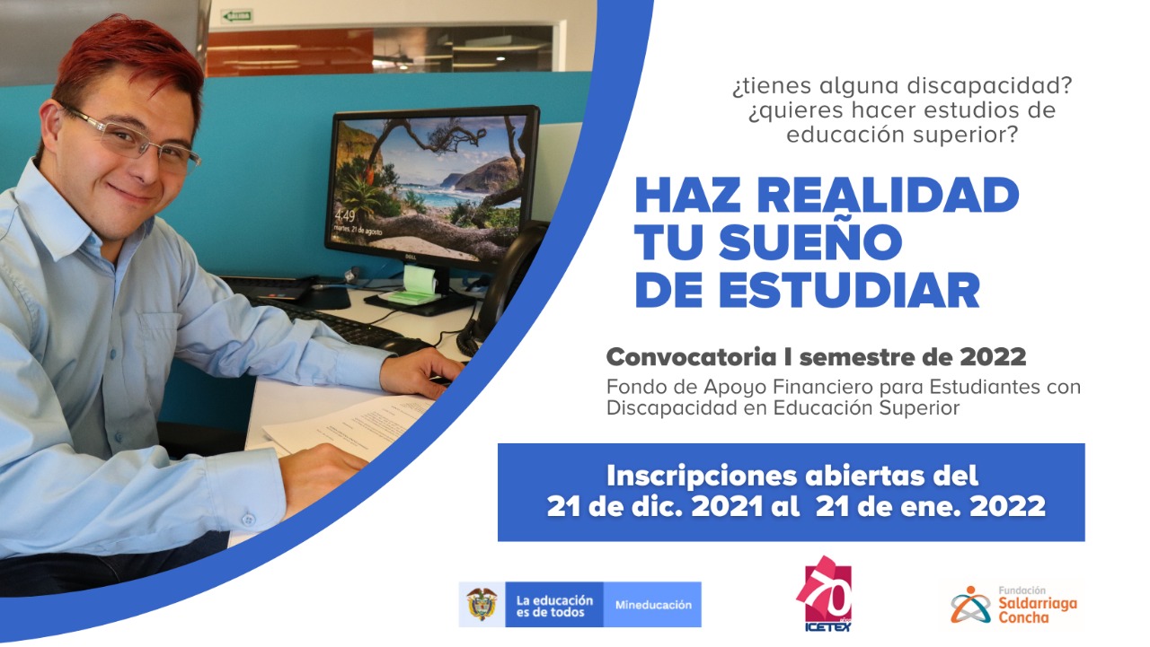 El Fondo de Apoyo Financiero para Estudiantes con Discapacidad en Educación Superior abre desde ya la primera convocatoria 2022.