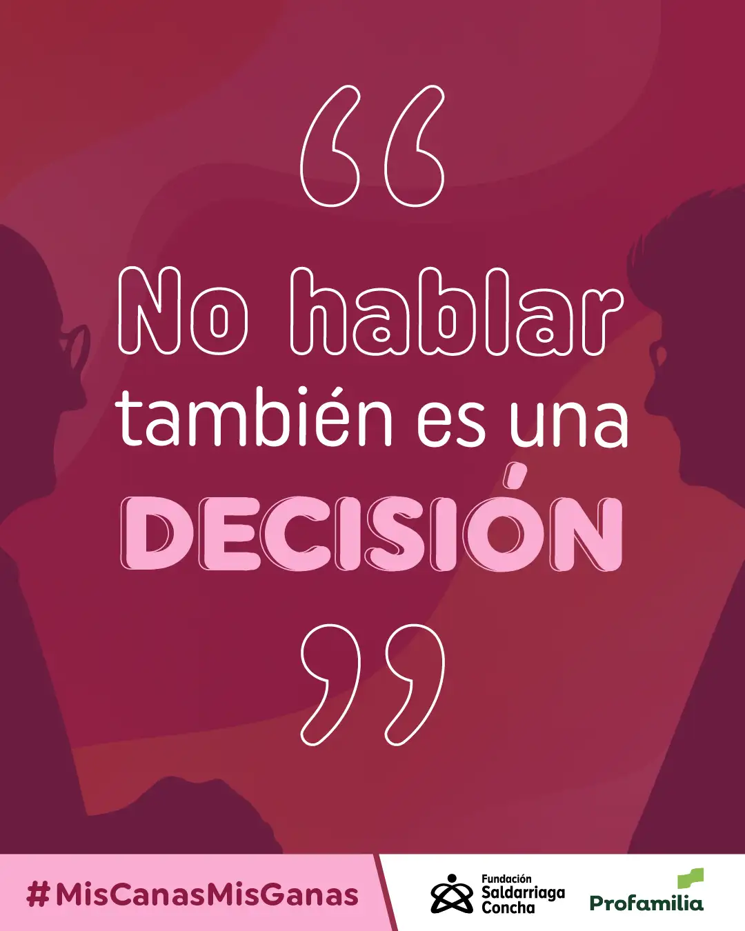 'No hablar también es una decisión'
